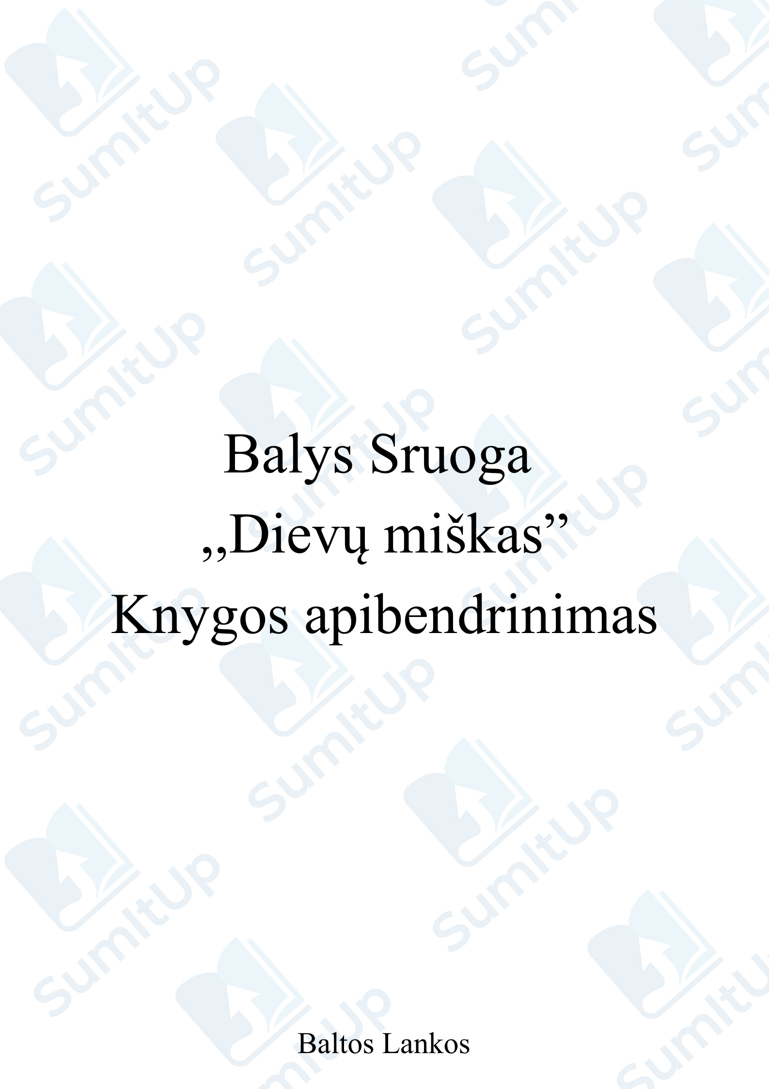 Balys Sruoga ,,Dievų miškas"