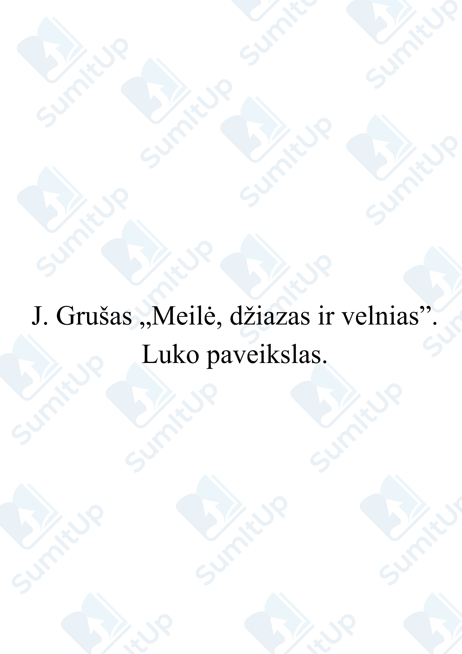 J. Grušas ,,Meilė, džiazas ir velnias". Luko paveikslas.