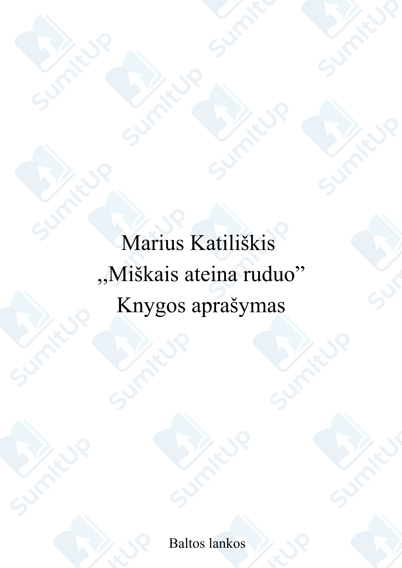 Marius Katiliškis ,,Miškais ateina ruduo"
