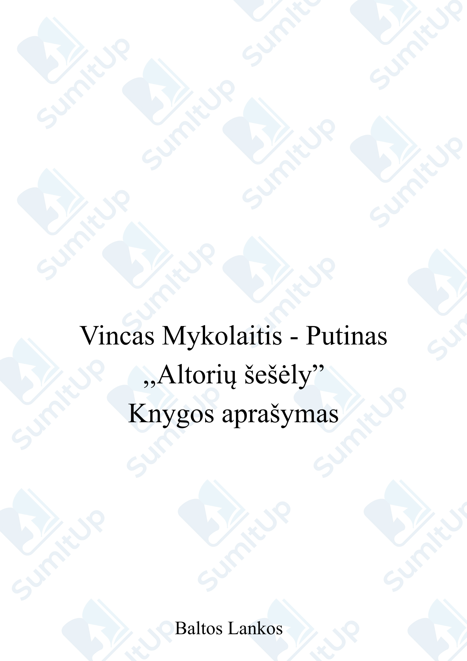Vincas Mykolaitis - Putinas ,,Altorių šešėly"